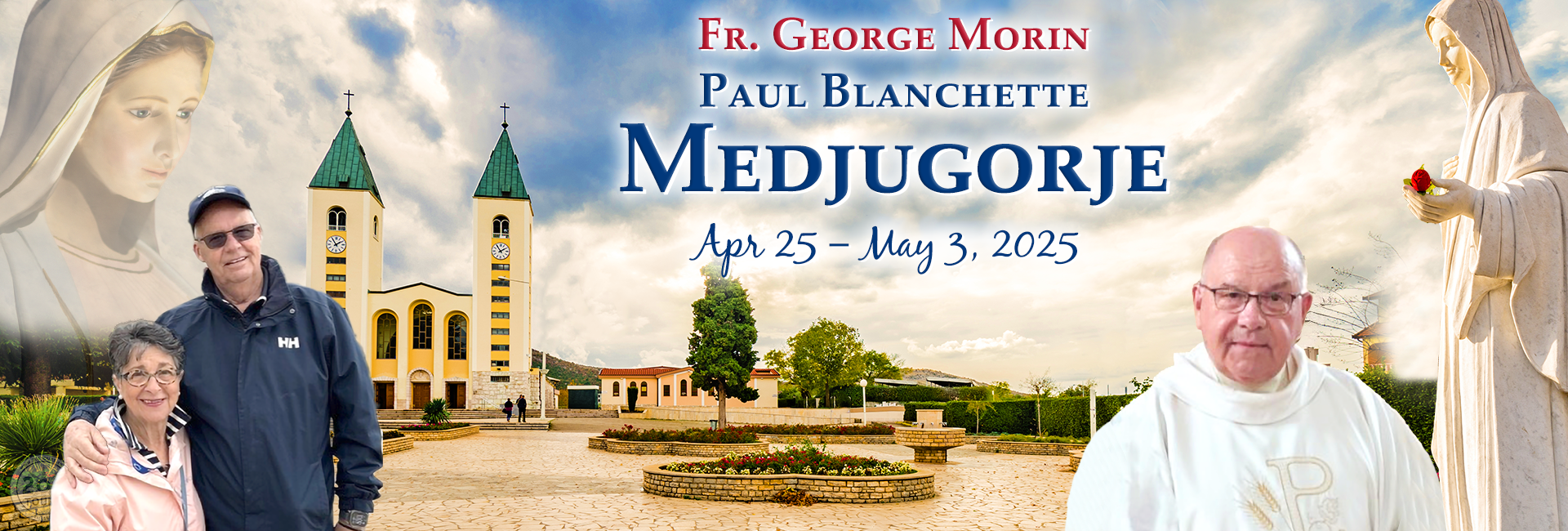 Fr. George Morin Medjugorje Pilgrimage