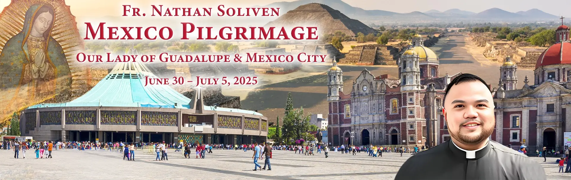 Fr. Nathan Soliven Mexico Pilgrimage